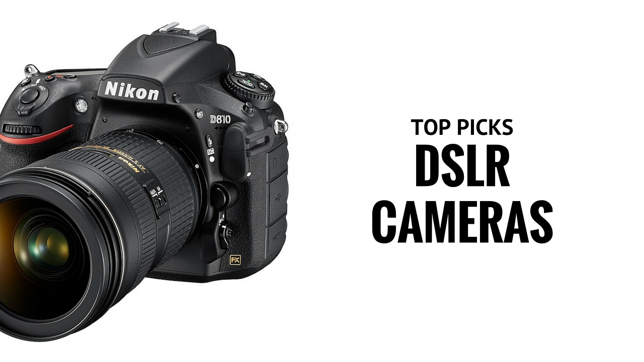 Best DSLR Camera